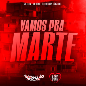 Vamos pra Marte (Explicit)