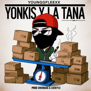 YONKIS Y LA TANA (feat. Cremada & Lucky13) (Explicit)