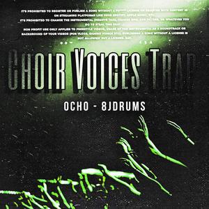 Choir Voices Trap