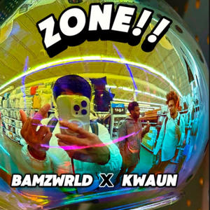 Zone!! (feat. Kwaun) (Explicit)