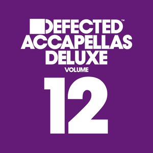 Defected Accapellas Deluxe Volume 12