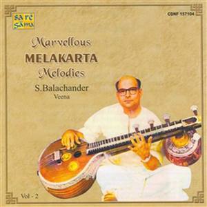 Marvellous Melakarta Melodies - Vol.2