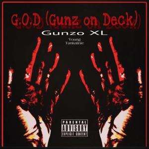 G.O.D. (Gunz On Deck) (feat. Young Tankalinie) [Explicit]