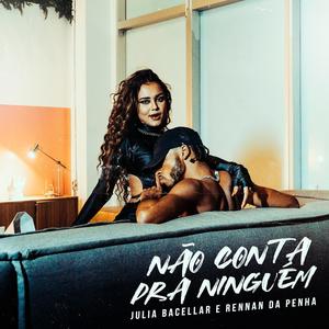 Não Conta Pra Ninguém (Explicit)