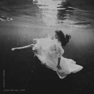 If You Love Me...Still