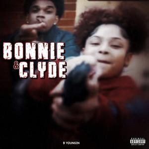 Bonnie & Clyde (Explicit)