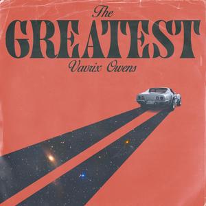 The Greatest (Explicit)