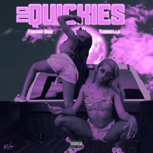 NO QUICKIES (feat. Tudarella) [Explicit]