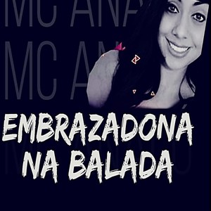 Embrazadona na Balada (Explicit)