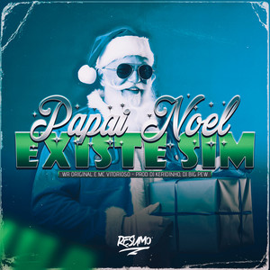 Papai Noel Existe Sim (Explicit)