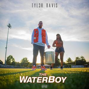 WATERBOY (Explicit)