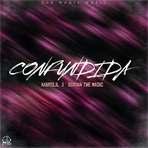 CONFUNDIDA (feat. Dorian the magic)