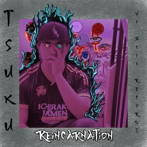 Reincarnation (Explicit)