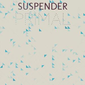 Suspender Primal