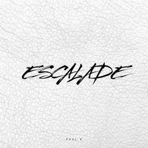 Escalade (Explicit)