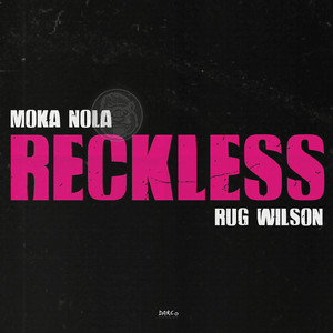 Reckless (Explicit)