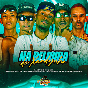 NA RELÍQUIA DE XANDYNHO (Explicit)