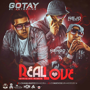 Real Love (Remix) [feat. Ñejo & Ñengo Flow]