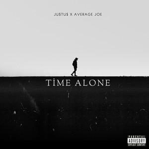 Time Alone (Explicit)