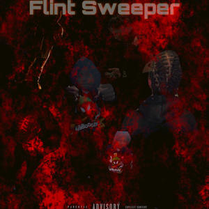 Flint Sweeper 2 (feat. Melly Chi) (Explicit)