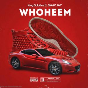 WhoHeem (Explicit)