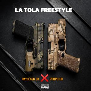 La Tola Freestyle (Explicit)