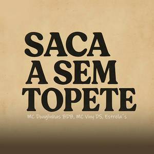Saca a Sem Topete (Explicit)