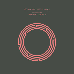 Time, Space & Travel (Mariner + Domingo Remix)