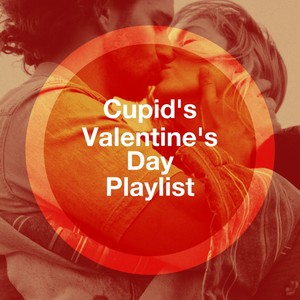 Cupid's Valentine's Day Playlist