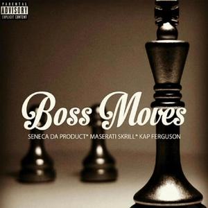 Boss Moves (feat. Seneca da Product & Kapeli) [Explicit]