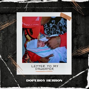 Letter to My Daughter (Explicit)