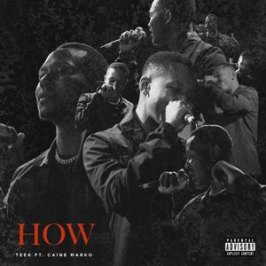How (feat. Caine Marko) (Explicit)