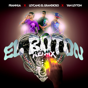 El Boton (Remix) [Explicit]