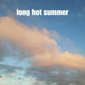 long hot summer