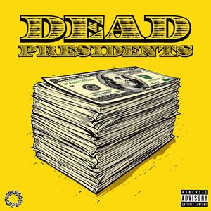 Dead Presidents (Explicit)