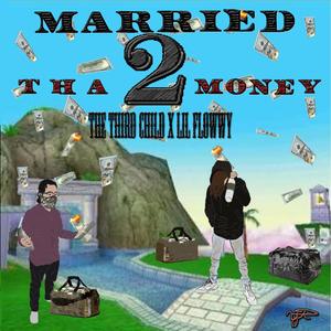 Married 2 Tha Money (Explicit)