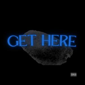 Get Here (Explicit)