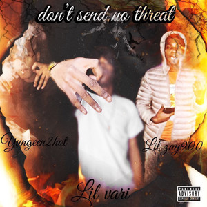 Dont send no threat (Explicit)