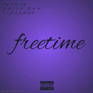 Freetime 1:11 (Explicit)