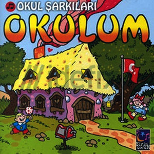 Okul Şarkıları Okulum