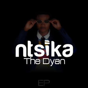 Ntsika The Dyan Ep (Explicit)