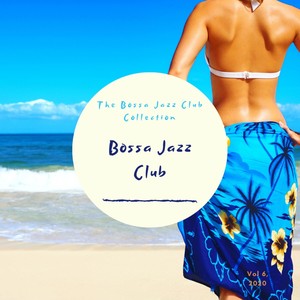 The Bossa Jazz Club Collection, Vol. 6