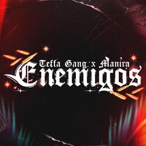 Enemigos (feat. Manira) (Explicit)
