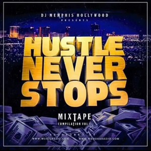 Hustle Never Stops (Explicit)