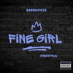 Fine Girl (Freestyle) [Explicit]