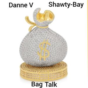 Bag Talk(feat. Shawty-Bay) (Explicit)