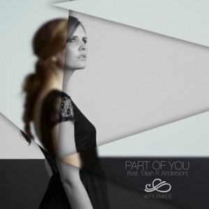 Part of You (feat. Elijah K Anderson)