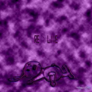 RE:LIVE (feat. benzoxd) (Live|Explicit)