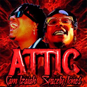 Attic! (feat. Spacely Jones) (Explicit)