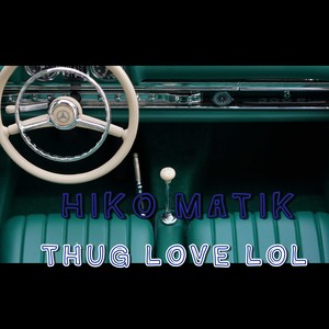 Thug Love Lol (Explicit)